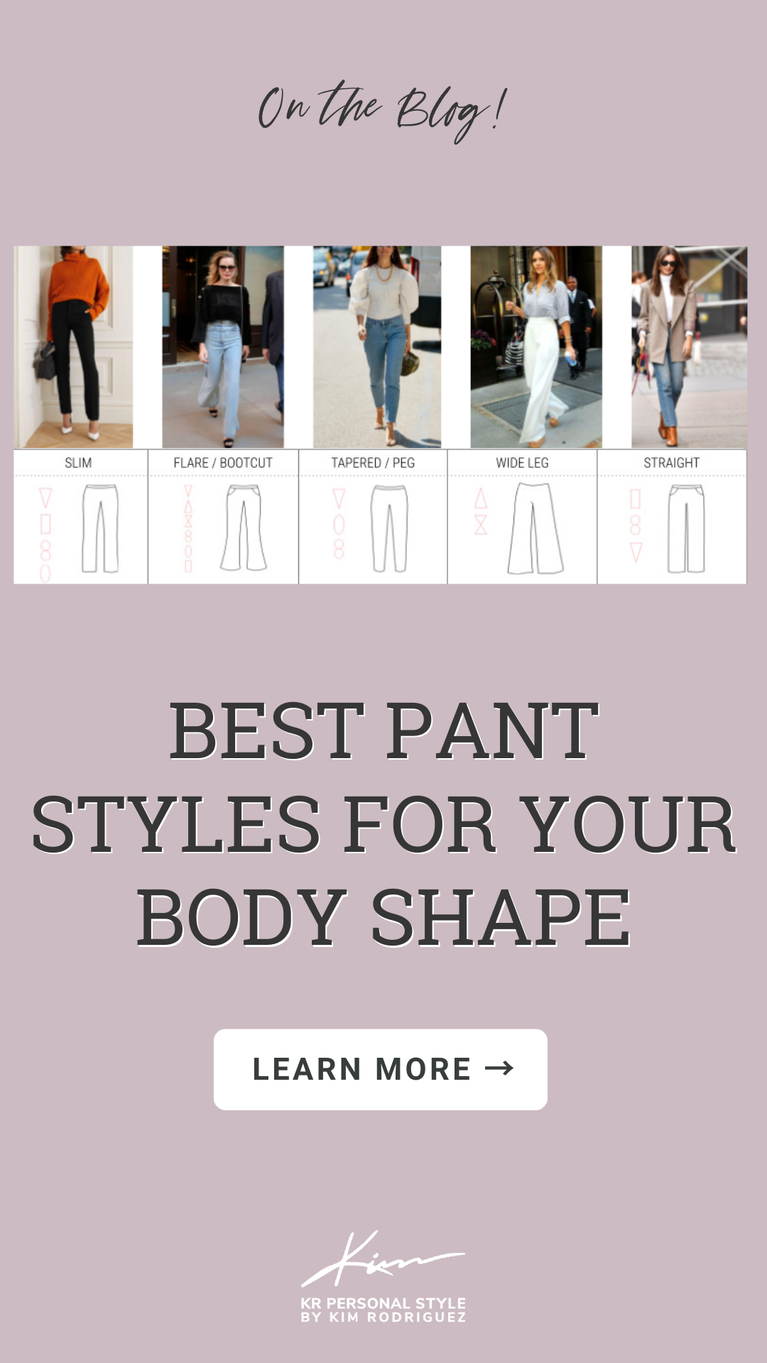 Best Pant Styles for Your Body Shape - KR Personal Style